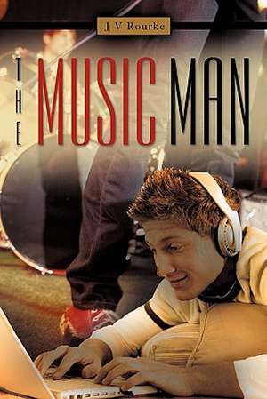 The Music Man de J. V. Rourke