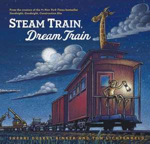 Steam Train, Dream Train de Sherri Duskey Rinker