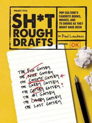 Sh*t Rough Drafts de Paul Laudiero