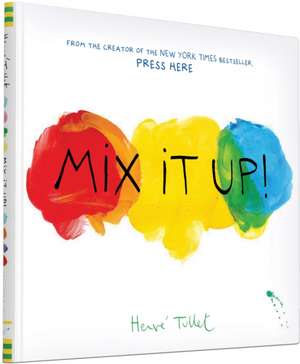 Mix It Up! de Herve Tullet