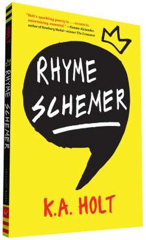 Rhyme Schemer de K. A. Holt