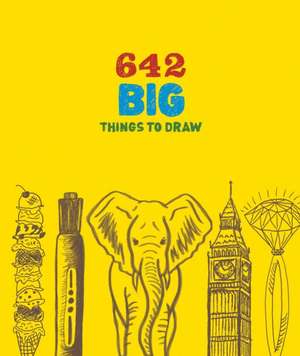 642 Big Things to Draw de Chronicle Books