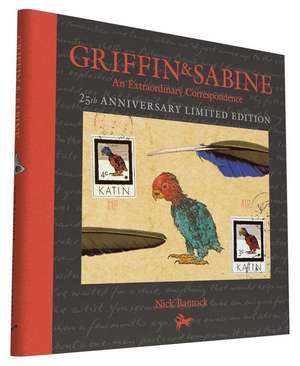 Griffin and Sabine, 25th Anniversary Limited Edition: An Extraordinary Correspondence de Nick Bantock