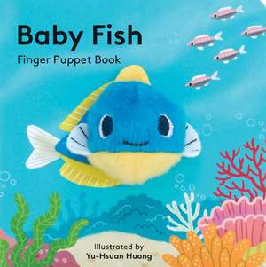 Baby Fish: Finger Puppet Book de Yu-Hsuan Huang