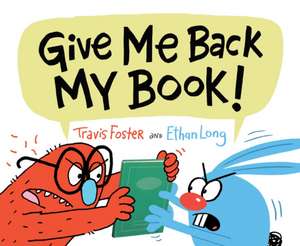 Give Me Back My Book! de Ethan Long