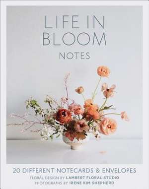 Life in Bloom Notes de Lambert Floral Studio