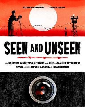 Seen and Unseen de Elizabeth Partridge