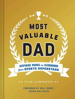 Most Valuable Dad de Tom Limbert