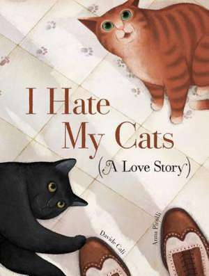 I Hate My Cats (a Love Story) de Davide Cali