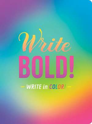 Write Bold! de Chronicle Books