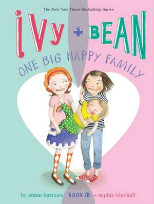 Barrows, A: Ivy and Bean One Big Happy Family de Annie Barrows