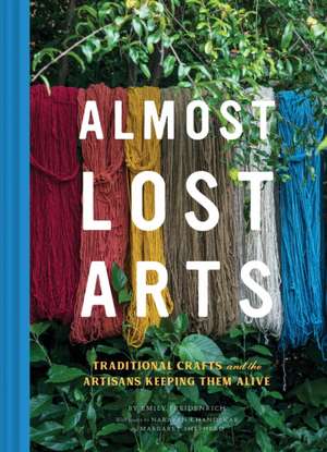 Freidenrich, E: Almost Lost Arts