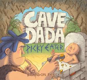 Cave Dada Picky Eater de Brandon Reese