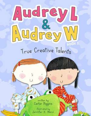 Audrey L and Audrey W: True Creative Talents de Carter Higgins