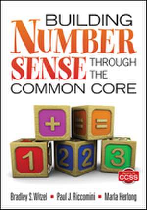 Building Number Sense Through the Common Core de Bradley S. Witzel