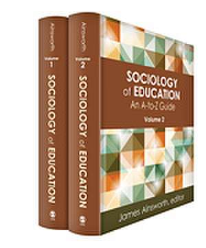 Sociology of Education: An A-to-Z Guide de James Ainsworth