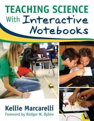 Teaching Science With Interactive Notebooks de Kellie Marcarelli