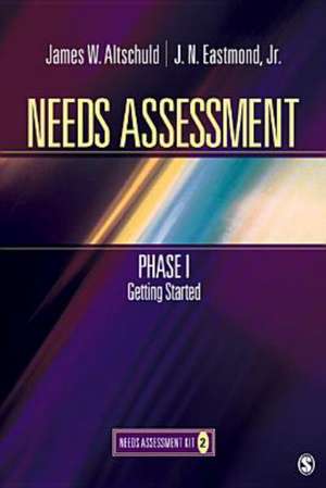 Needs Assessment Phase I: Getting Started (Book 2) de James Altschuld