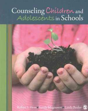 BUNDLE: Hess, Counseling Children and Adolescents in Schools + Magnuson, Counseling Children and Adolescents in Schools Workbook de Robyn S. Hess