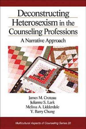 Deconstructing Heterosexism in the Counseling Professions: A Narrative Approach de James M. Croteau