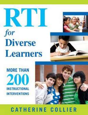 RTI for Diverse Learners: More Than 200 Instructional Interventions de Catherine C. Collier