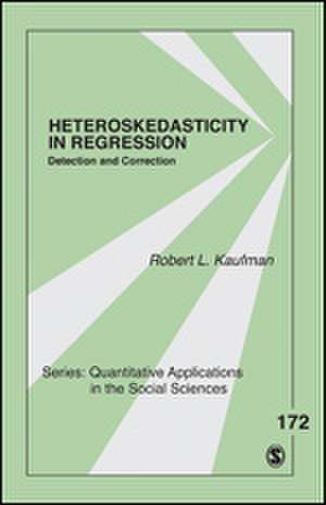 Heteroskedasticity in Regression: Detection and Correction de Robert L. Kaufman