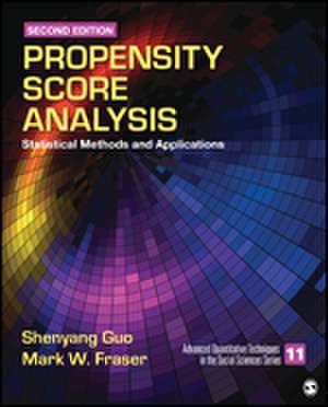 Propensity Score Analysis: Statistical Methods and Applications de Shenyang Guo