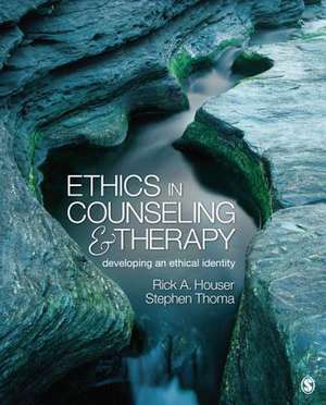 Ethics in Counseling and Therapy: Developing an Ethical Identity de Rick A. Houser