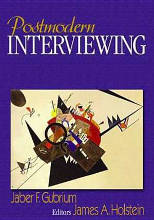 Postmodern Interviewing de Jaber F. Gubrium