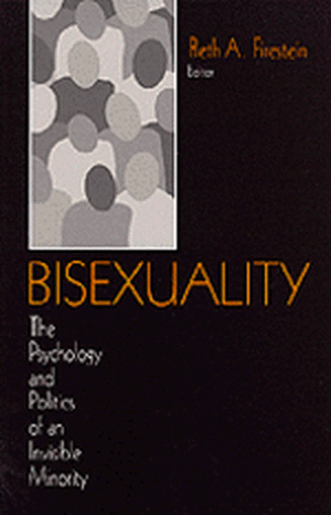 Bisexuality: The Psychology and Politics of an Invisible Minority de Beth A. Firestein