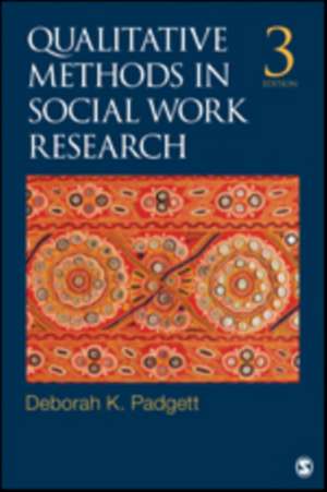 Qualitative Methods in Social Work Research de Deborah K. Padgett