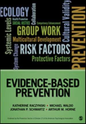 Evidence-Based Prevention de Katherine A. Raczynski