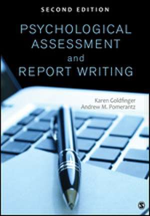 Psychological Assessment and Report Writing de Karen B. (Beth) Goldfinger