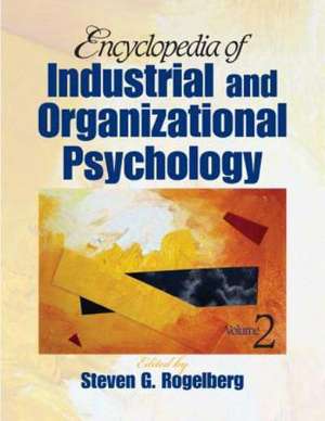 Encyclopedia of Industrial and Organizational Psychology de Steven G. Rogelberg