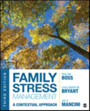 Family Stress Management: A Contextual Approach de Pauline E. Boss