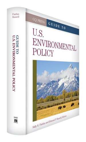 Guide to U.S. Environmental Policy de Sally K Fairfax