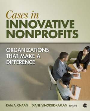 Cases in Innovative Nonprofits: Organizations That Make a Difference de Ram A. Cnaan