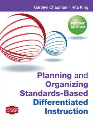 Planning and Organizing Standards-Based Differentiated Instruction de Carolyn M. Chapman