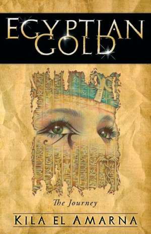 Egyptian Gold de Kila El Amarna