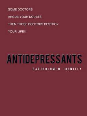 Antidepressants de Bartholomew Identity