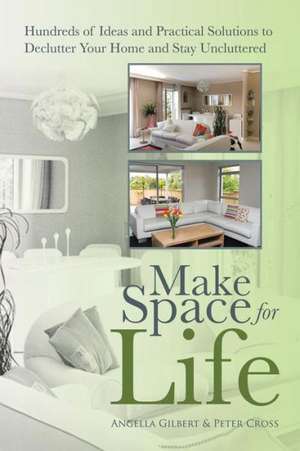 Make Space for Life de Angella Gilbert