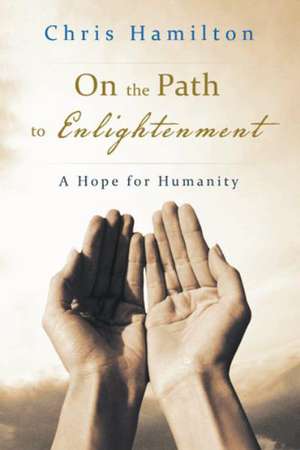 On the Path to Enlightenment de Chris Hamilton