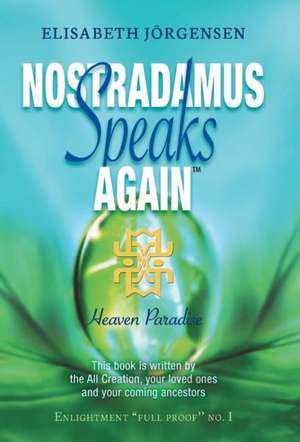 Nostradamus Speaks Again de Elisabeth Jorgensen