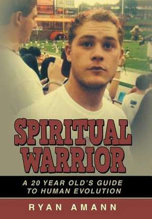 Spiritual Warrior de Ryan Amann