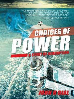 Choices of Power de John H. Dial