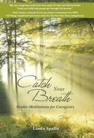 Catch Your Breath de Linda Spalla