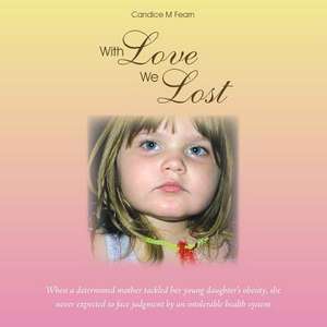 With Love We Lost de Candice M. Fearn