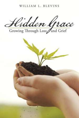 Hidden Grace de William L. Blevins