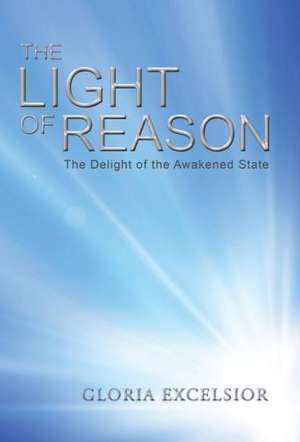 The Light of Reason de Gloria Excelsior