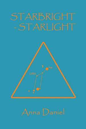 Starbright - Starlight de Anna Daniel